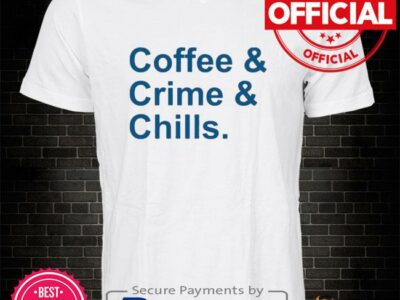Offee & crime & chills shirt