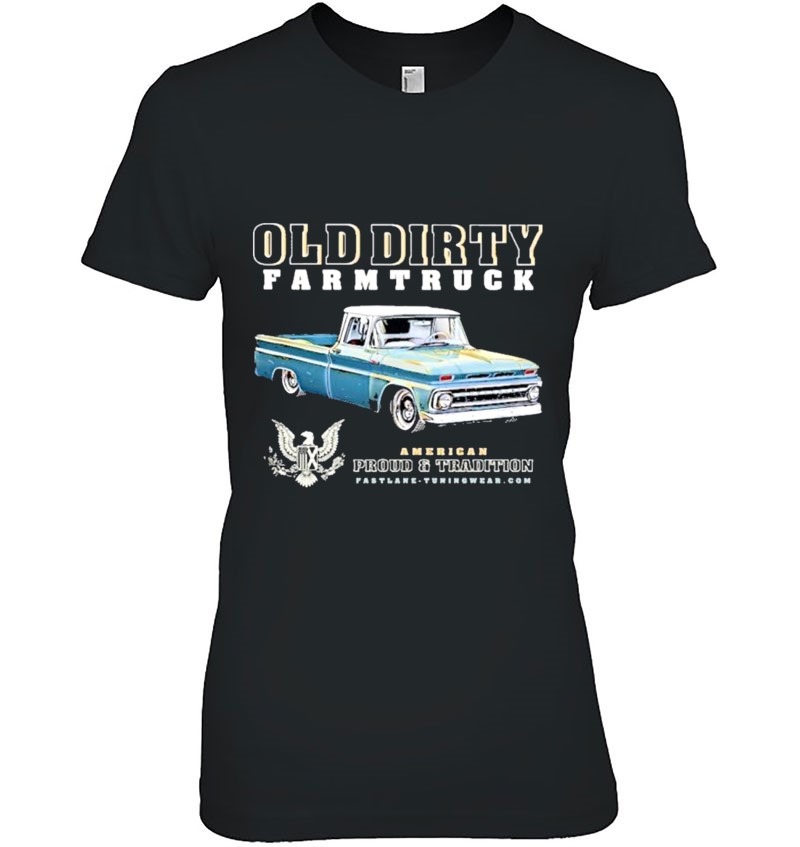 Old Dirty Farmtruck American Proud And Tradition