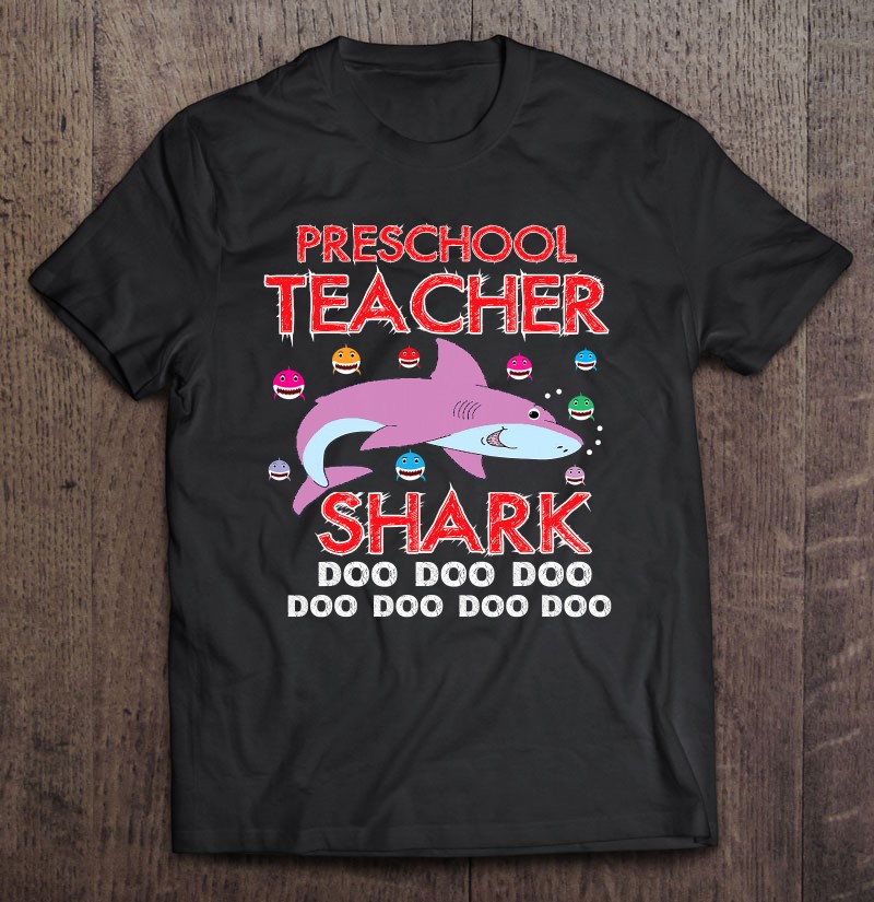 Preschool Teacher Shark Doo Doo Doo Gift