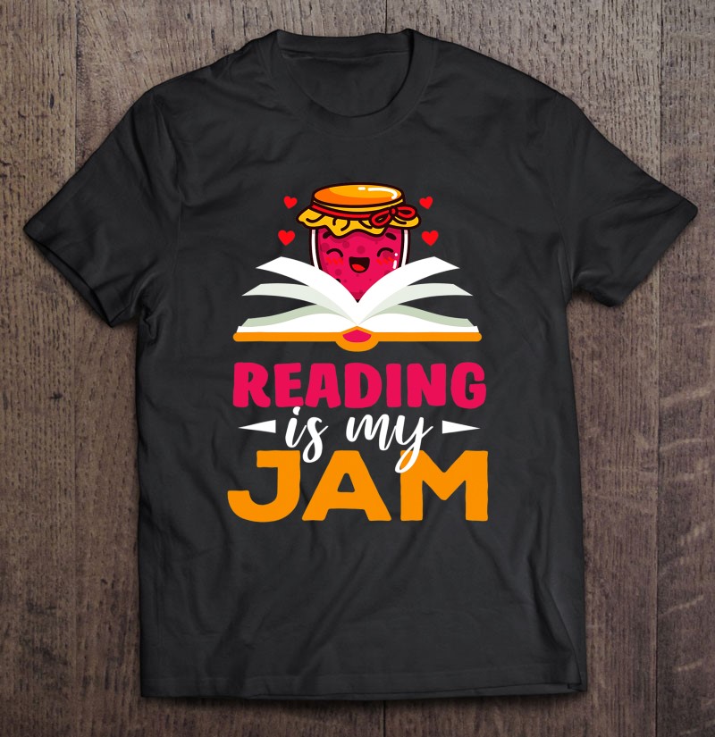 Reading Is My Jam Funny I Love To Read Books Teacher Gift