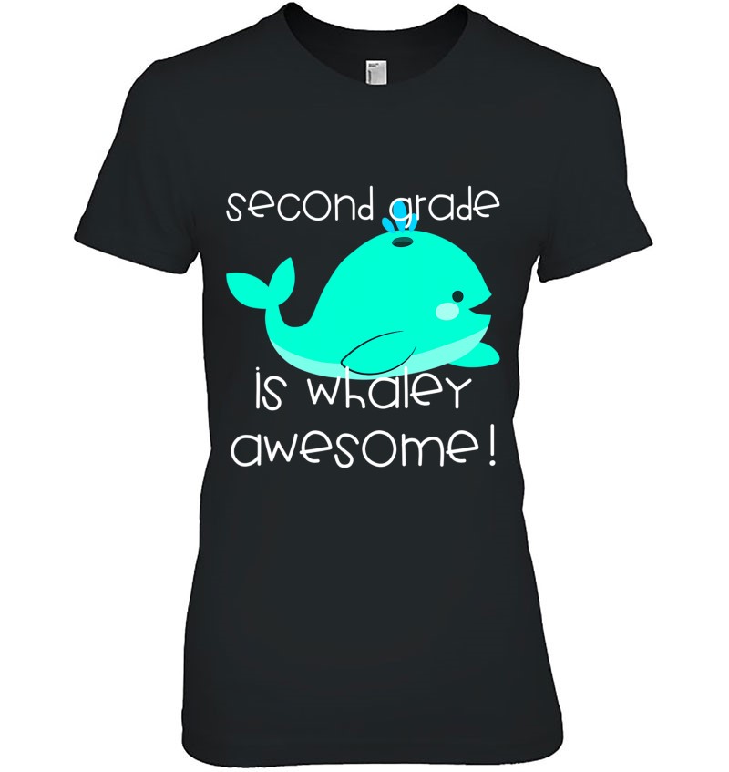 Second Grade Is Whaley Awesome Funny Teacher Crew Whale Team
