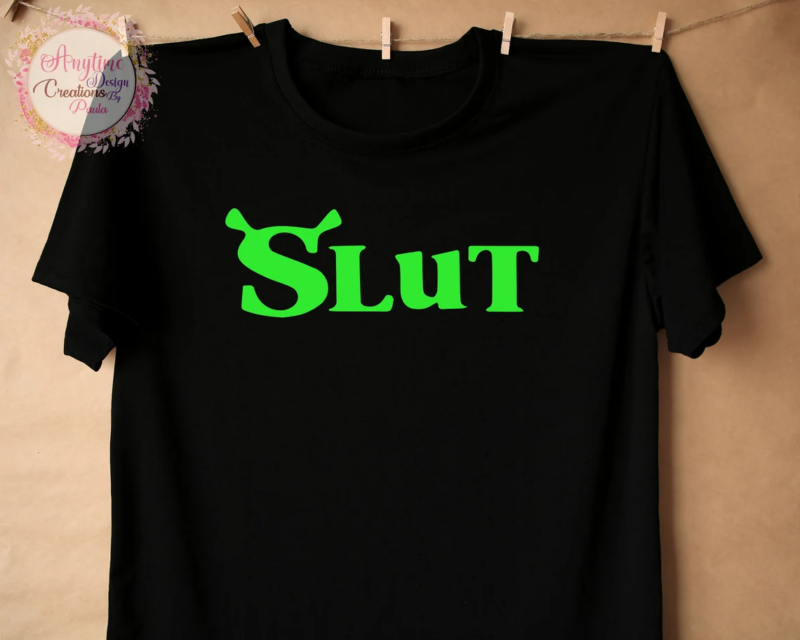 Shrek Slut Shirt 2022