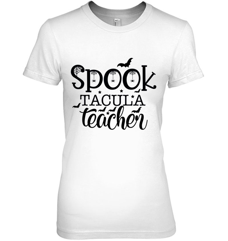 Spook Tacula Teacher For Halloween Teacher Classic