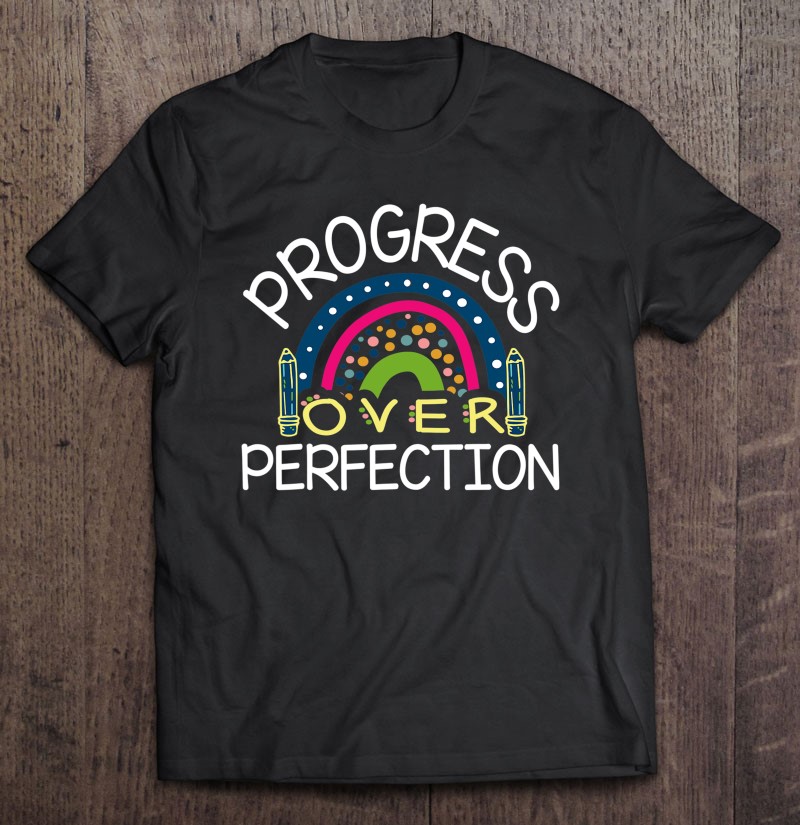 Teacher Motivational Progress Over Perfection Back To School