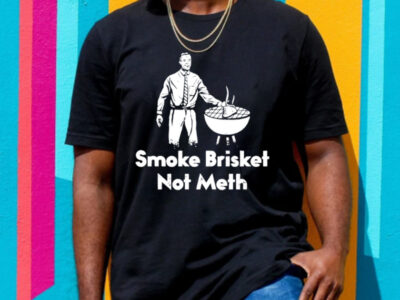 The BBQ Smoke Brisket Not Meth Unisex T-Shirt