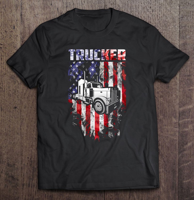 Truck Driver Tee Patriotic American Flag Trucker