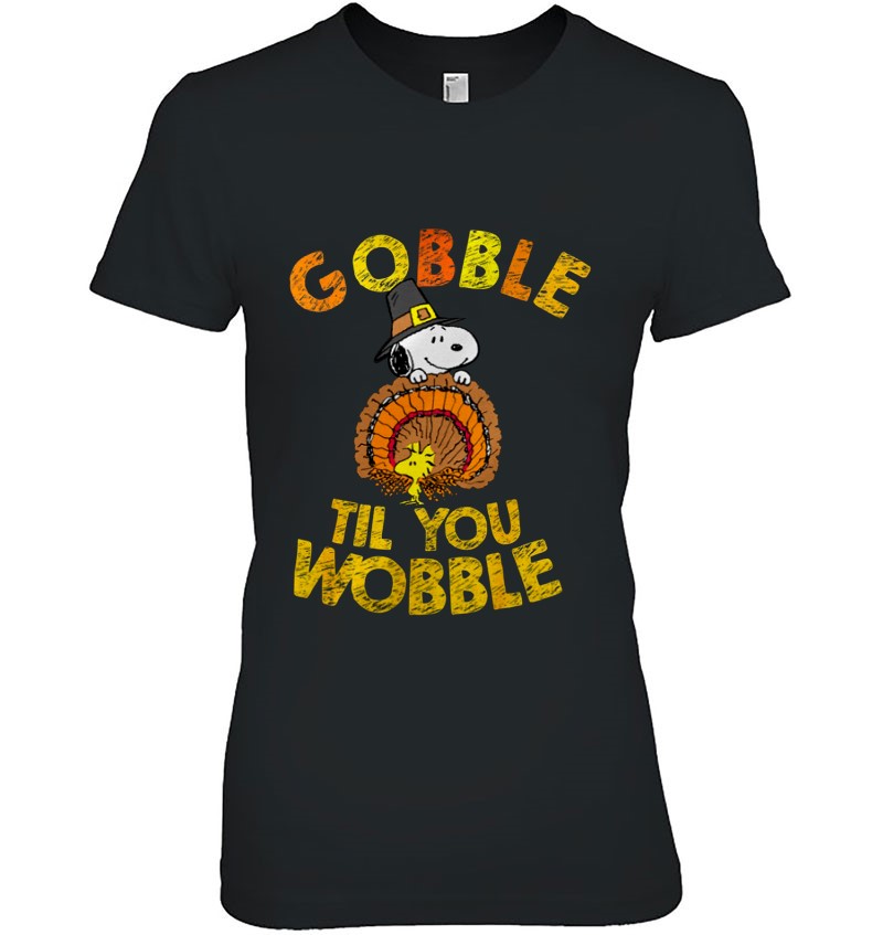 Turkey Snoopy Funny Gobble Til You Wobble