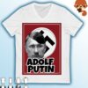 Vladimir putin Adolf Putin Shirt