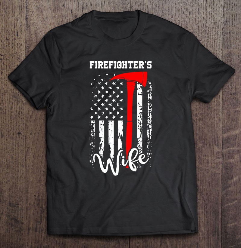 Womens Firefighter’s Wife Fireman Wife Gift American Flag Axe