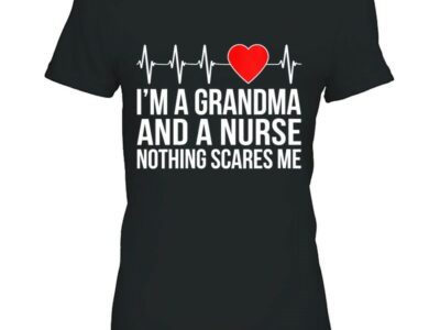 Womens I’m A Grandma And A Nurse Nothing Scares Me Funny Sarcastic V-Neck