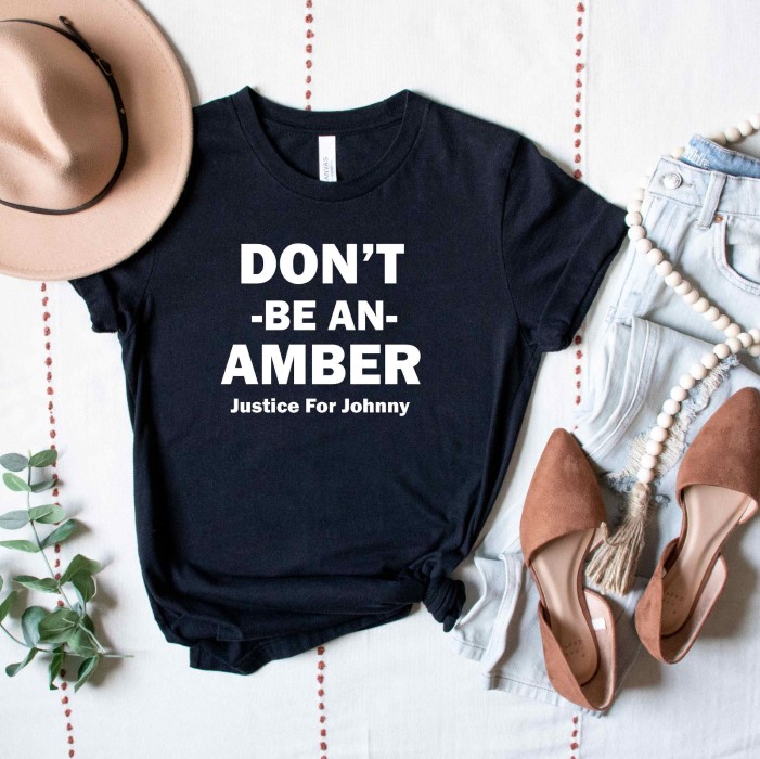 Don’t Be An Amber Justice For Johnny Depp T Shirt