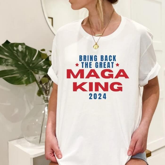 Bring Back The Great Maga King 2024 T-Shirt