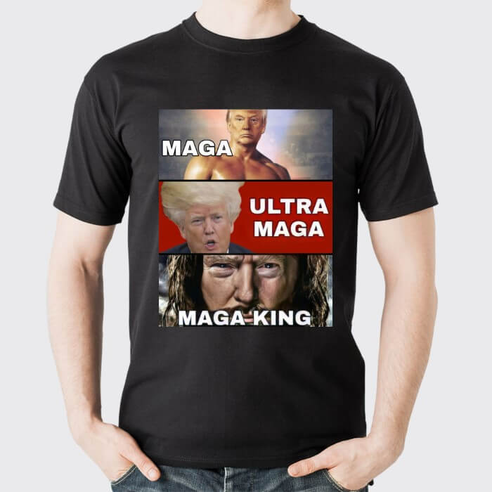 Funny Maga Ultra Maga Maga King Meme Shirt