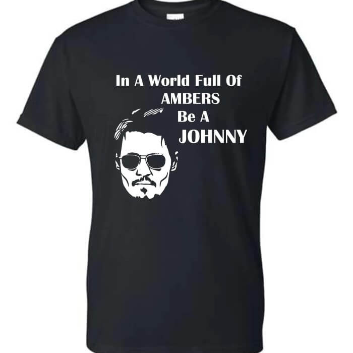 In A World Full Of Ambers Be A Johnny Depp T-Shirt