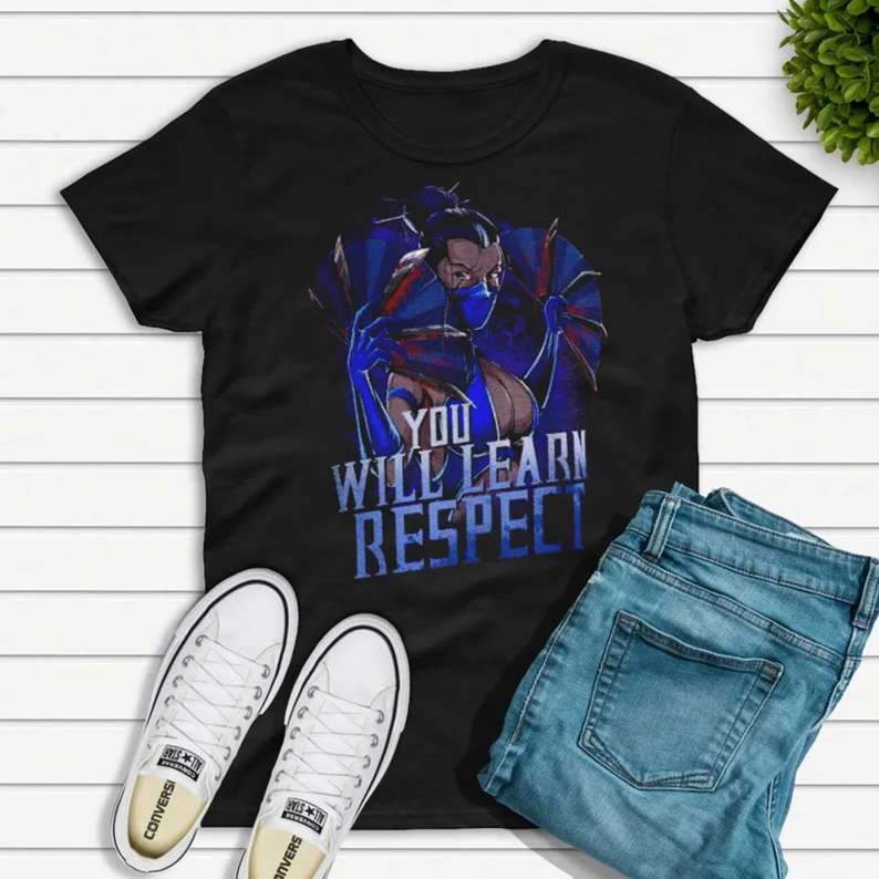 Mortal Kombat Kitana You Will Learn Respect Shirt