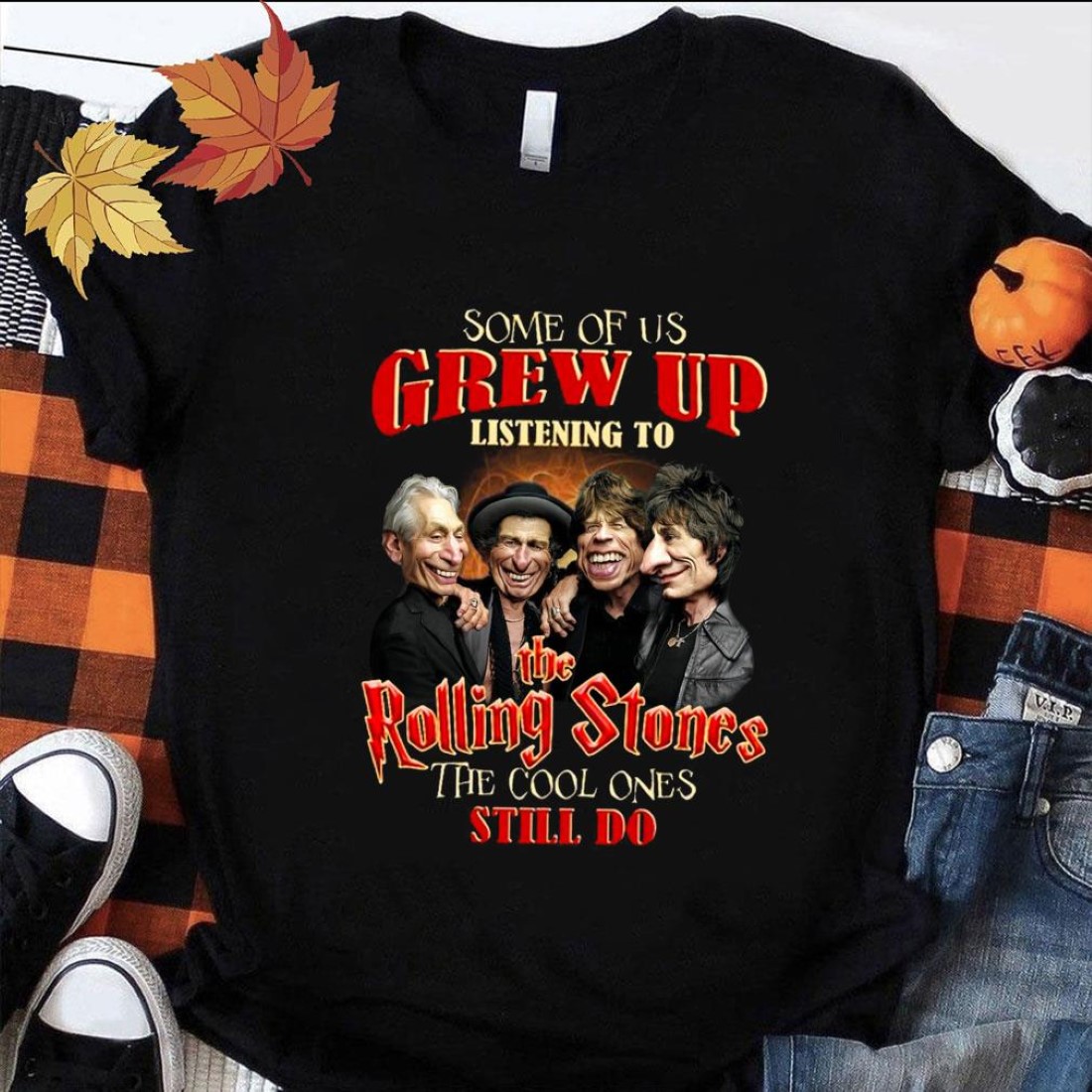 Some Of Us Grew Up Listening To The Rolling Stones Band The Cool Ones Still Do Shirt