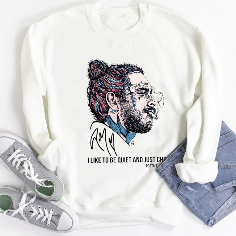 Post Malone I Like To be Quiet And Just Chill Unisex T-Shirt