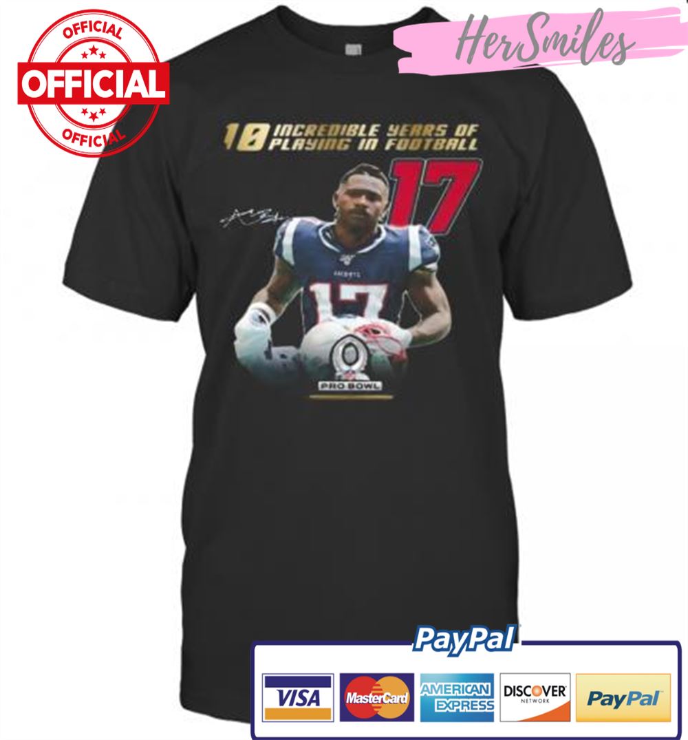 10 Incredible Years Of Laying In Football 17 Antonio Brown New England Patriots Signature T-Shirt