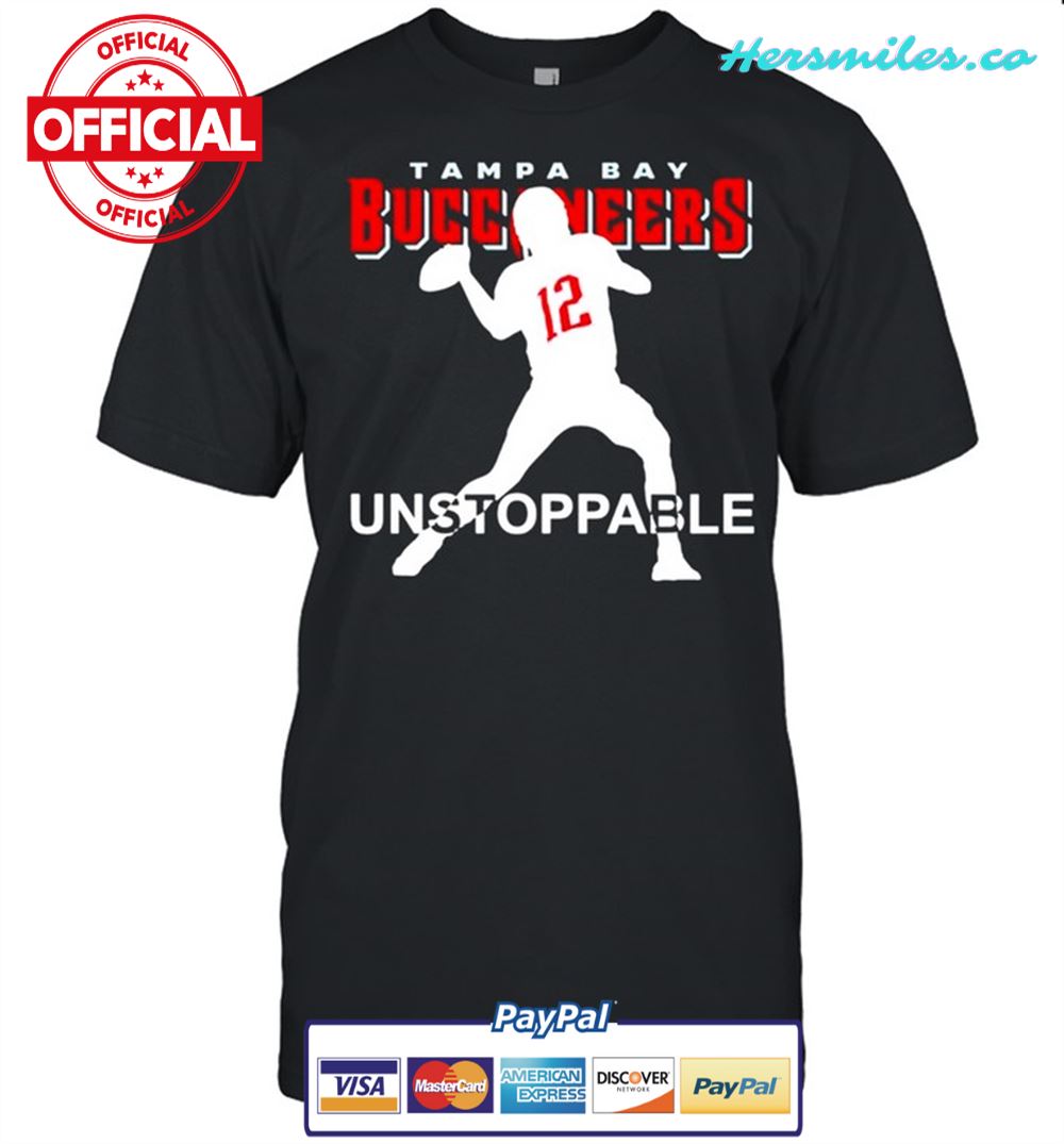 12 Tom Brady Tampa Bay Buccaneers unstoppable shirt