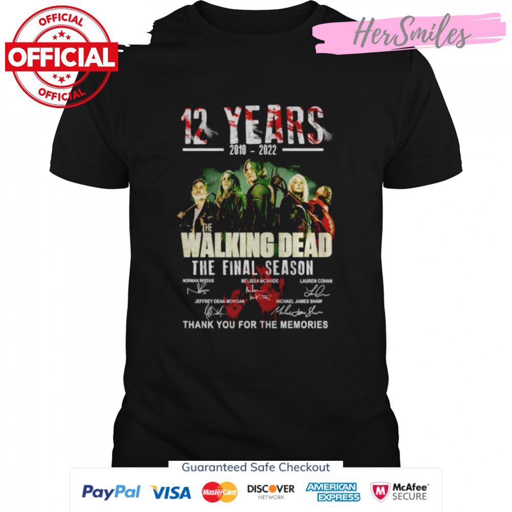 12 Years 2010-2022 The Walking Dead The Final Season Signatures Thank You For The Memories Shirt 12 Years 2010-2022 The Walking Dead The Final Season Signatures Thank You For The Memories Shirt