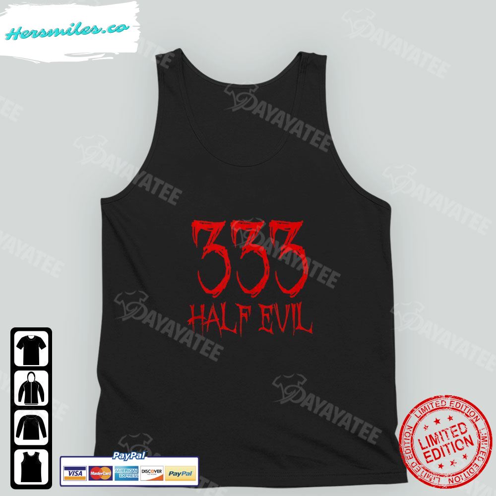 333 Half Evil Halloween Horror Shirt Tank Top Funny Spooky Satanic Joke T-Shirt