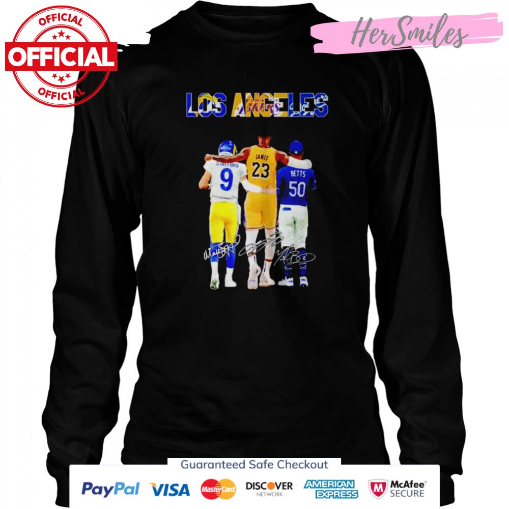 Los Angeles Sports Teams Matthew Stafford LeBron James Mookie Betts Champion signatures shirt Los Angeles Sports Teams Matthew Stafford LeBron James Mookie Betts Champion signatures shirt