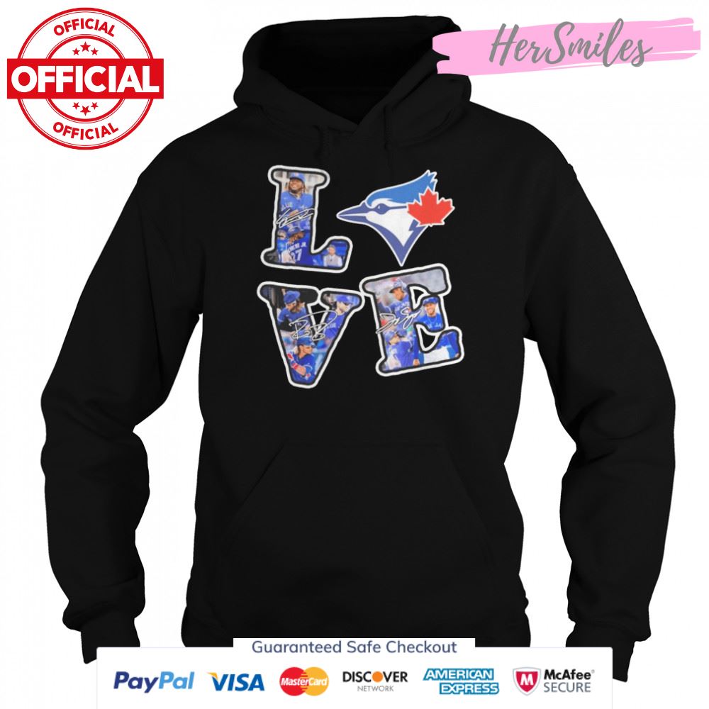Love Toronto Blue Jays Team Signatures Shirt Love Toronto Blue Jays Team Signatures Shirt
