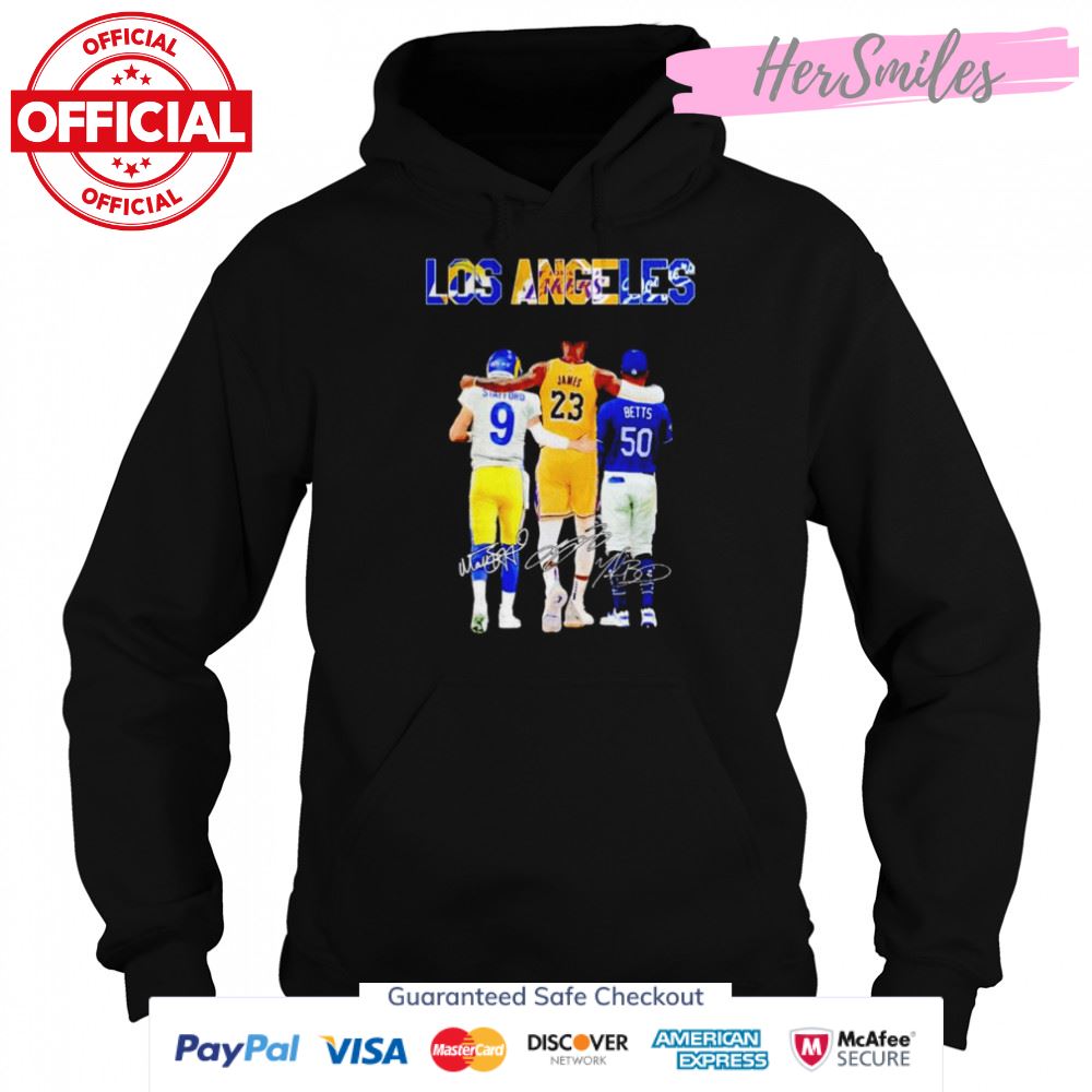 Los Angeles Sports Teams Matthew Stafford LeBron James Mookie Betts Champion signatures shirt Los Angeles Sports Teams Matthew Stafford LeBron James Mookie Betts Champion signatures shirt