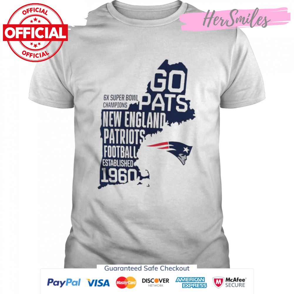 6x Super Bowl Champion Go Pats New England Patriots football established 1960 shirt