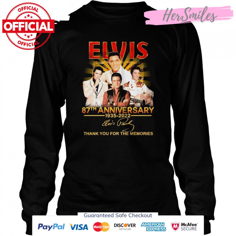 87th Anniversary Of Elvis Presley 1935-2022 Signature Thank You For The Memories Shirt 87th Anniversary Of Elvis Presley 1935-2022 Signature Thank You For The Memories Shirt