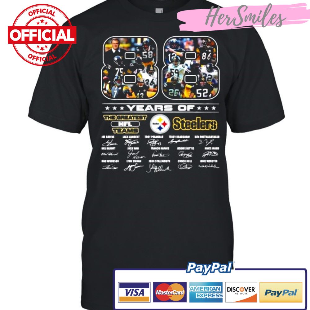 88 Years Of The Greatest Nfl Teams Pittsburgh Steelers Signatures shirt
