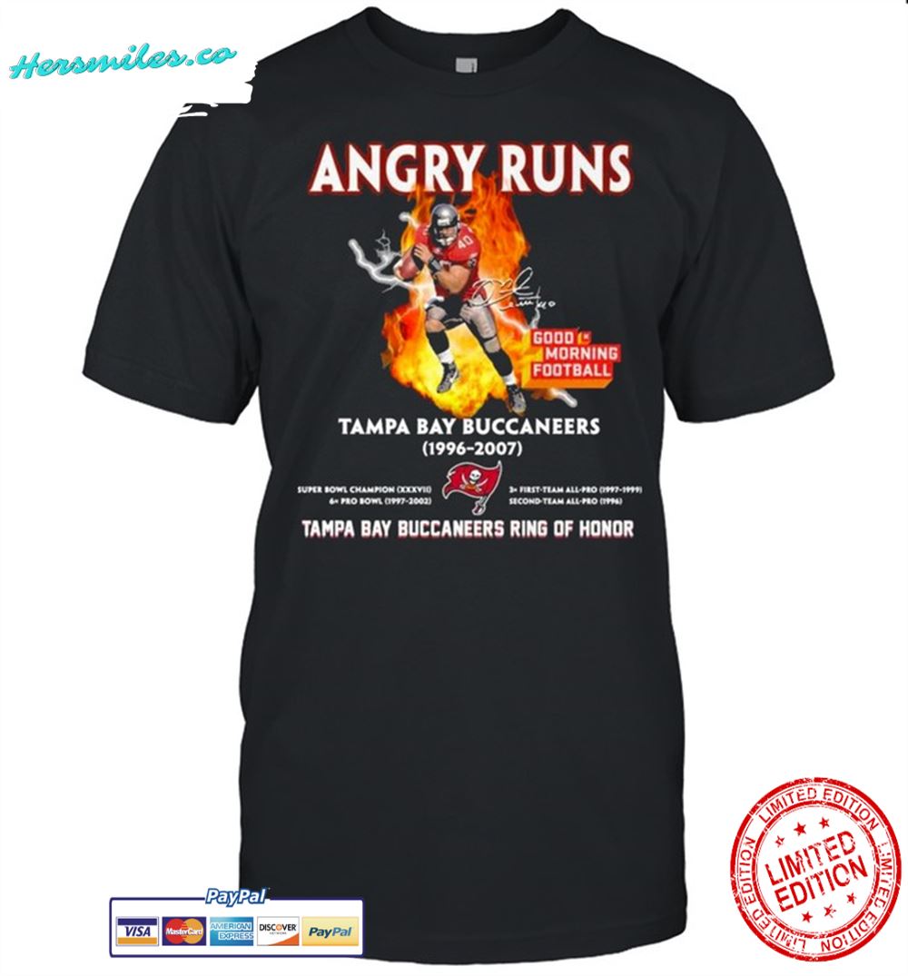 Angry Runs Good Morning Football Tampa Bay Buccaneers 1996 2007 Tampa Bay Buccaneers Ring Of Honor Shirt