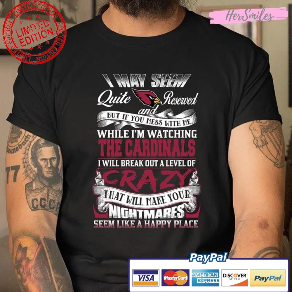 Arizona Cardinals NFL Football Don’t Mess With Me While I’m Watching My Team T Shirt