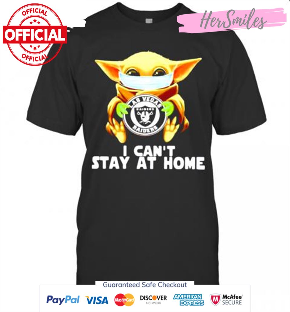 Baby Yoda Hug Las Vegas Raiders I Can&#039T Stay At Home T-Shirt