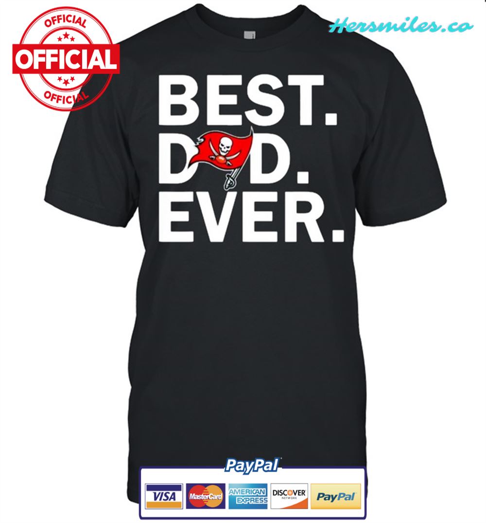 Best Dad Ever Tampa Bay Buccaneers Fathers Day T-Shirt