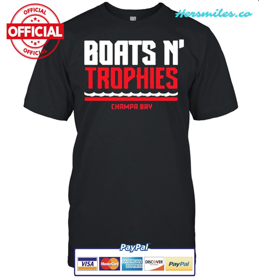 Boats N trophies Champa Tampa Bay Buccaneers shirt
