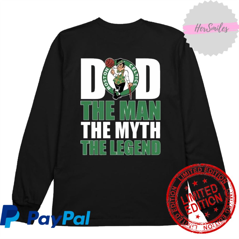 Boston Celtics Basketball Dad The Man The Myth The Legend Shirt in 2022