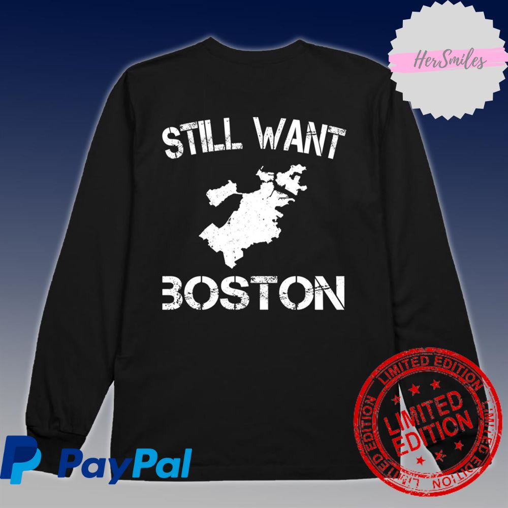 Boston Celtics Still Want Boston 2022 Classic T-Shirt