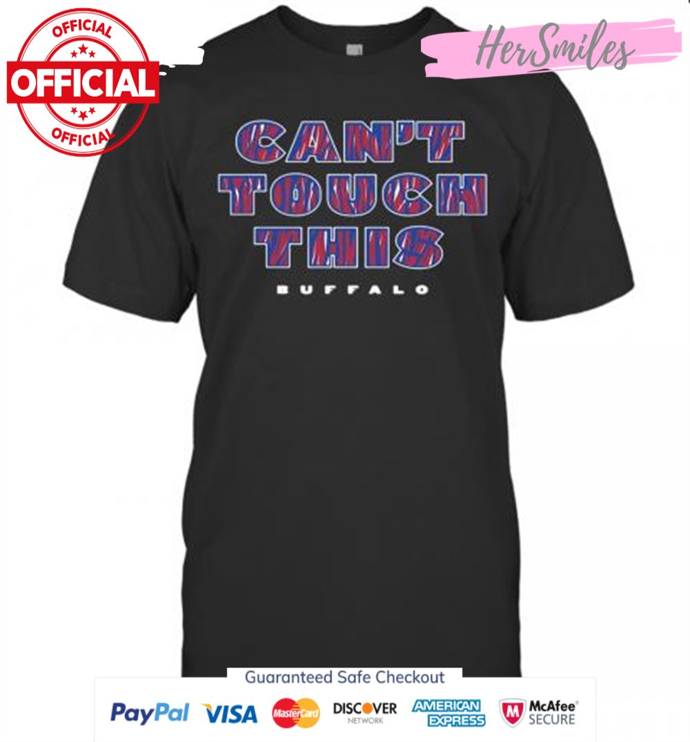 Cant Touch This Buffalo Bills T-Shirt