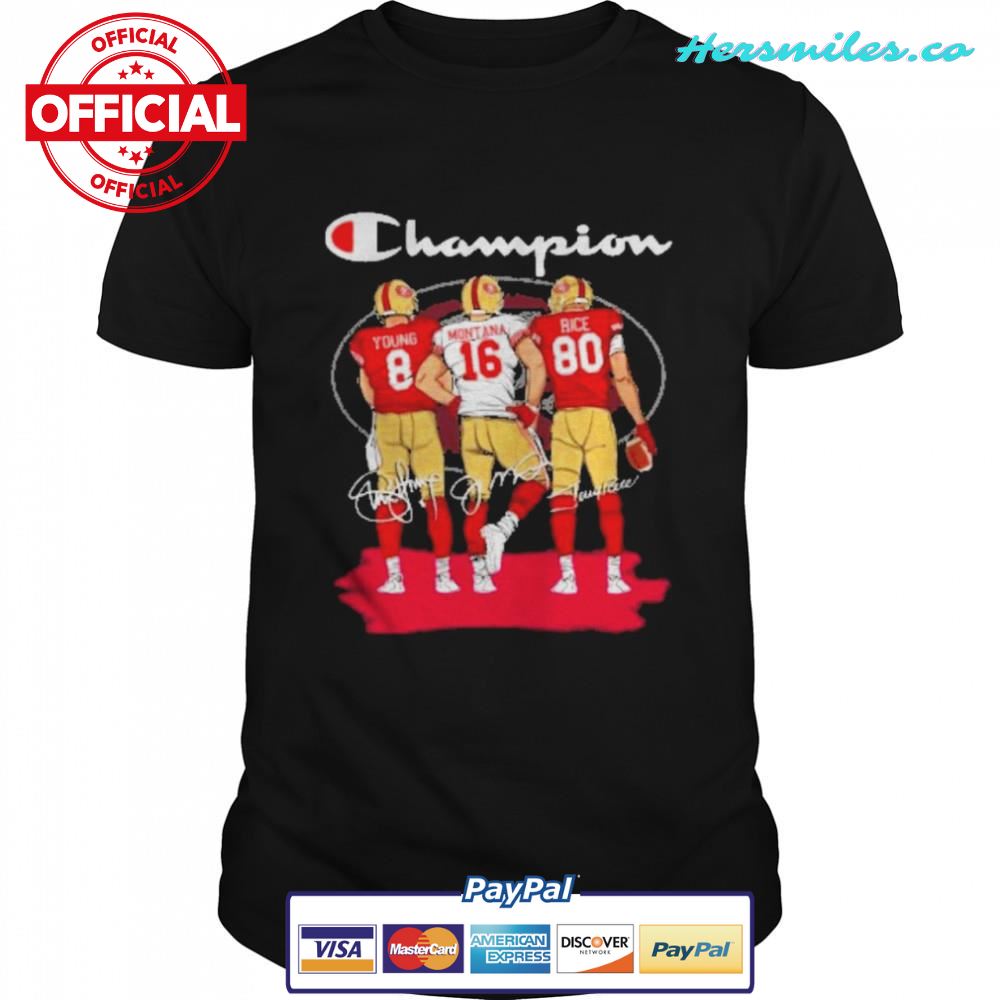 Champions San Francisco 49ers Young Montana Rice signatures shirt