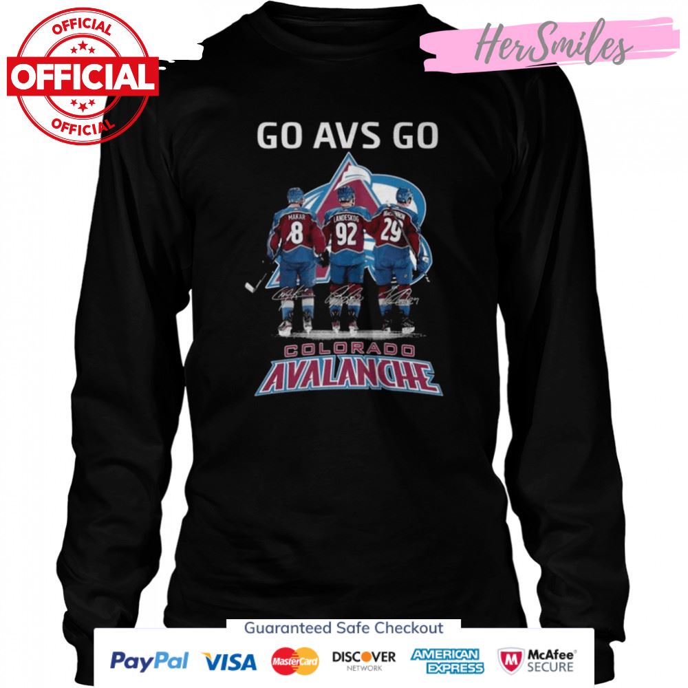 Colorado Avalanche Go AVS Go Cale Makar and Gabriel Landeskog and Nathan MacKinnon Signatures Shirt Colorado Avalanche Go AVS Go Cale Makar and Gabriel Landeskog and Nathan MacKinnon Signatures Shirt
