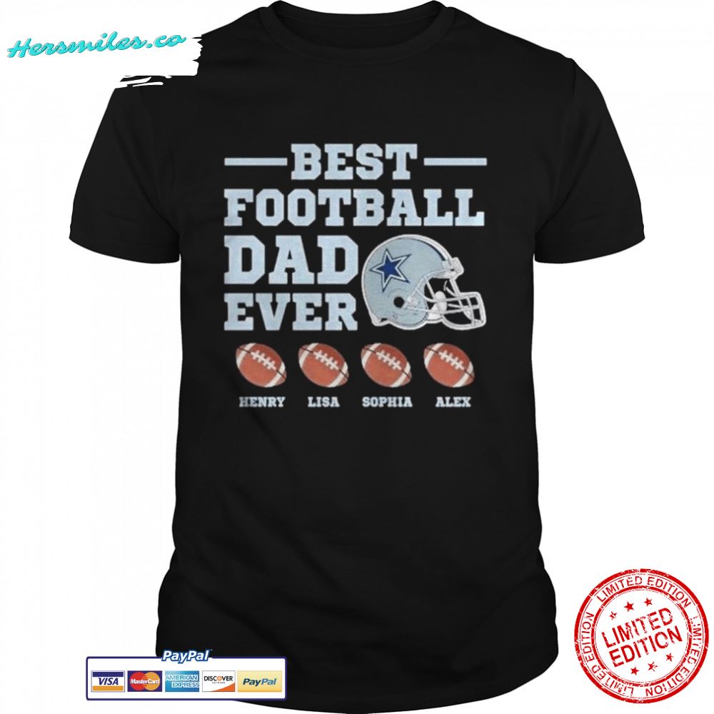 Dallas Cowboys best football dad ever shirt