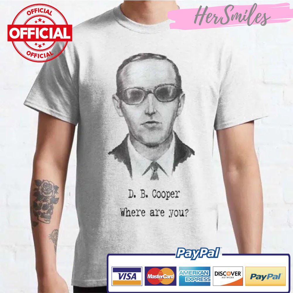DB Cooper Where Are You Shirt