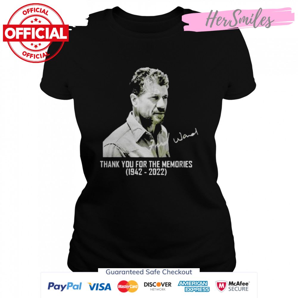 Fred Ward Signatures Thank You For The Memories 1942-2022 T-Shirt Fred Ward Signatures Thank You For The Memories 1942-2022 T-Shirt