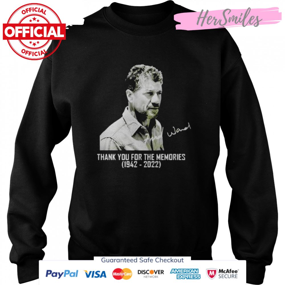 Fred Ward Signatures Thank You For The Memories 1942-2022 T-Shirt Fred Ward Signatures Thank You For The Memories 1942-2022 T-Shirt