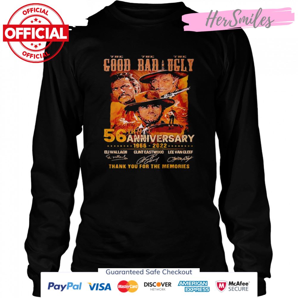 Good Bad and Ugly 56th anniversary 1966-2022 thank you for the memories signatures shirt Good Bad and Ugly 56th anniversary 1966-2022 thank you for the memories signatures shirt