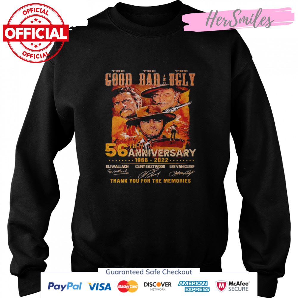 Good Bad and Ugly 56th anniversary 1966-2022 thank you for the memories signatures shirt Good Bad and Ugly 56th anniversary 1966-2022 thank you for the memories signatures shirt