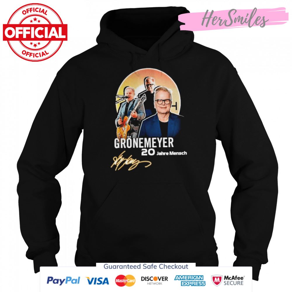 Gronemeyer 20 Jahre Menschen Signature Shirt Gronemeyer 20 Jahre Menschen Signature Shirt