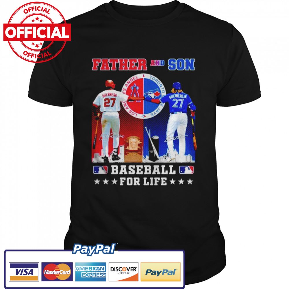 Guerrero father and son baseball for life signatures shirt