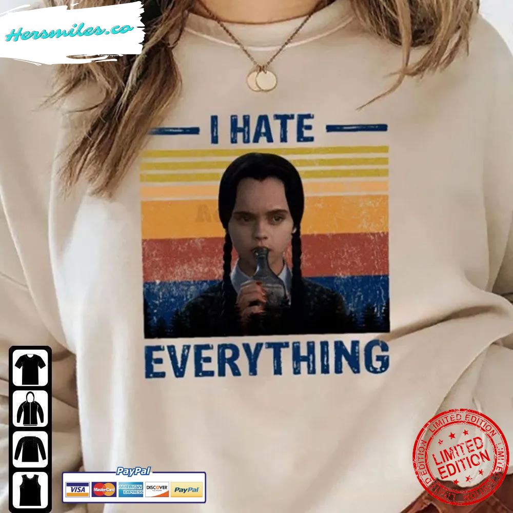 Halloween Horror Character Shirt Wednesday Addams I Hate Everything T-Shirt